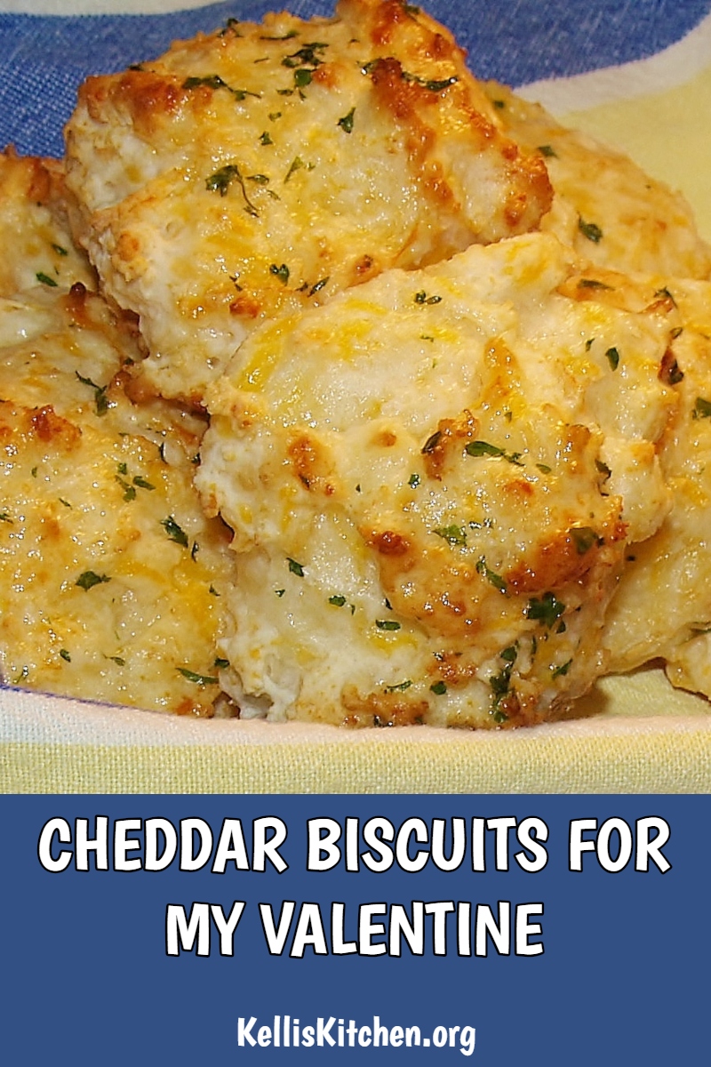 CHEDDAR BISCUITS FOR MY VALENTINE via @KitchenKelli