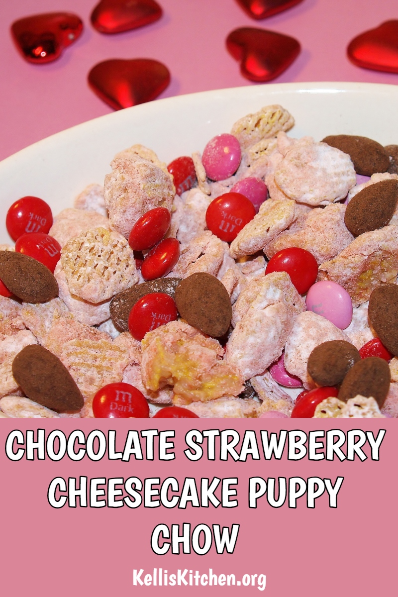 CHOCOLATE STRAWBERRY CHEESECAKE PUPPY CHOW via @KitchenKelli