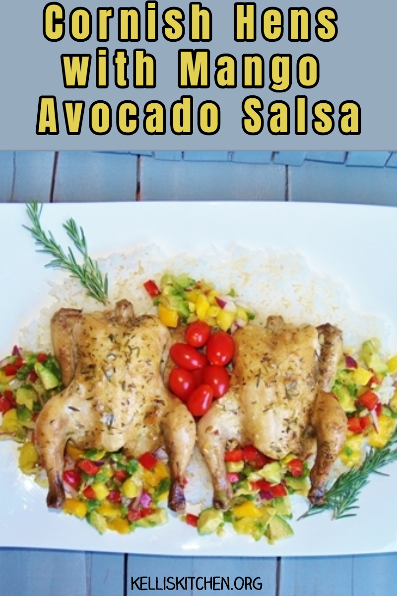 CORNISH HENS WITH MANGO AVOCADO SALSA via @KitchenKelli