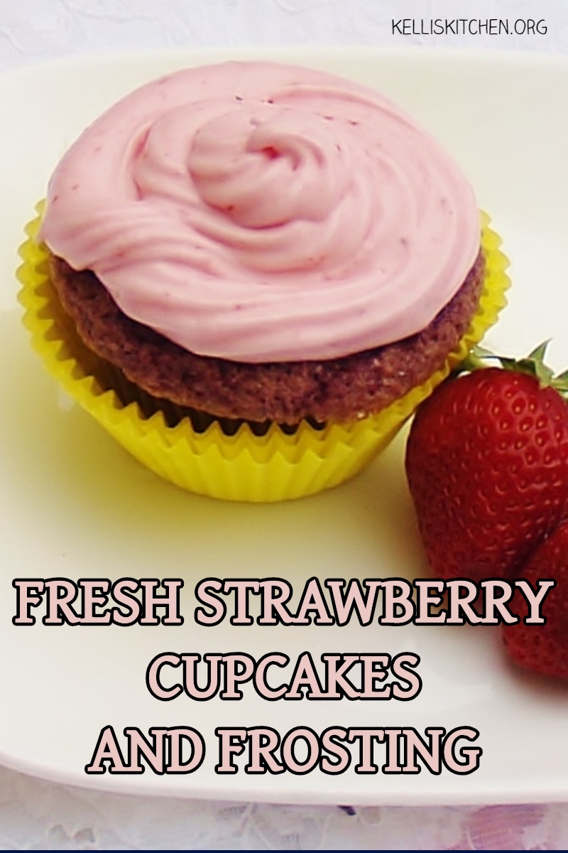 FRESH STRAWBERRY CUPCAKES AND FROSTING  via @KitchenKelli