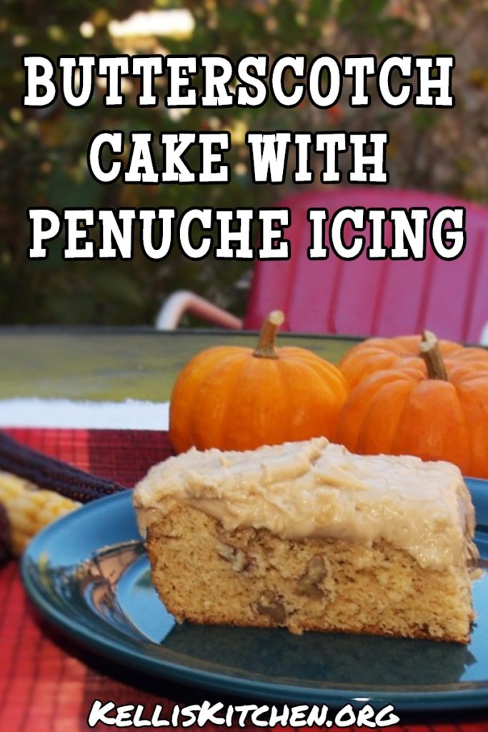 BUTTERSCOTCH CAKE WITH PENUCHE ICING