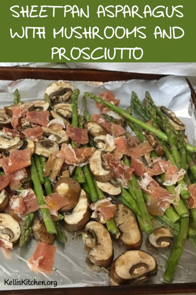 SHEET PAN ASPARAGUS WITH MUSHROOMS AND PROSCIUTTO