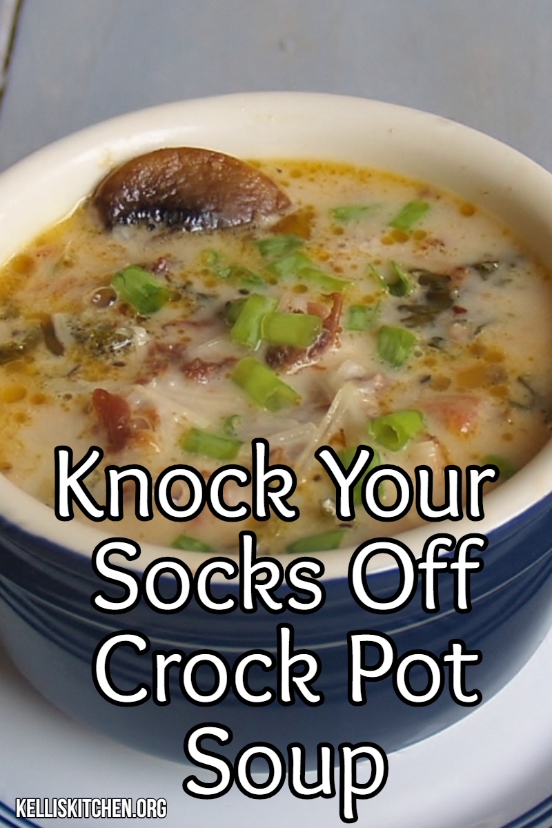 Knock Your Socks off Crock Pot Soup via @KitchenKelli
