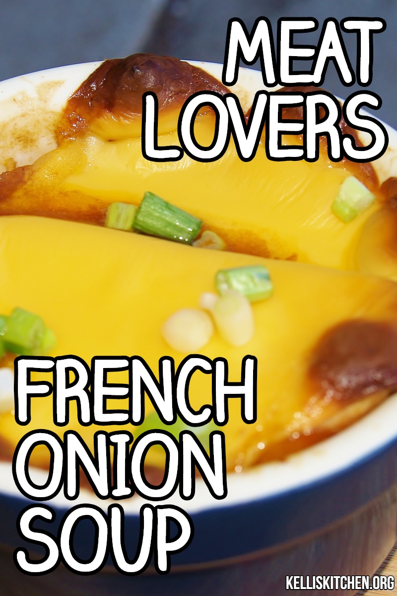 MEAT LOVERS FRENCH ONION SOUP via @KitchenKelli