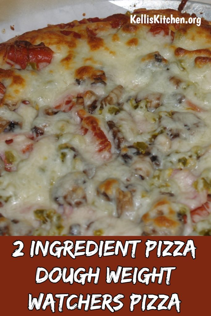 2 Ingredient Pizza Dough and Weight Watchers Pizza